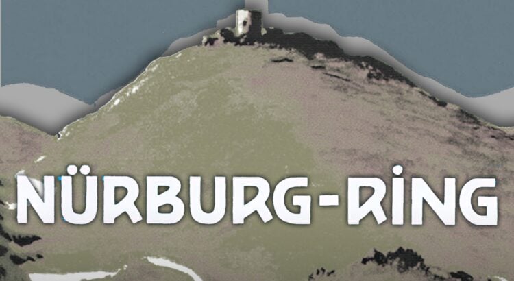 100 ans du Nürburgring : connaissez-vous l'origine de son célèbre nom ?